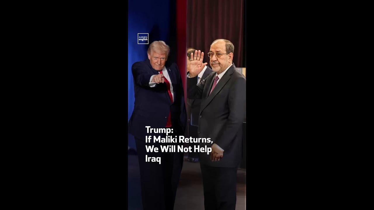 Trump: If Maliki Returns, We Will Not Help Iraq