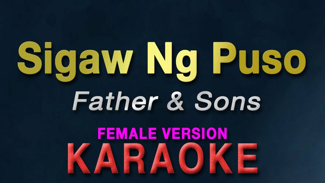 Sigaw Ng Puso - Father and Sons 