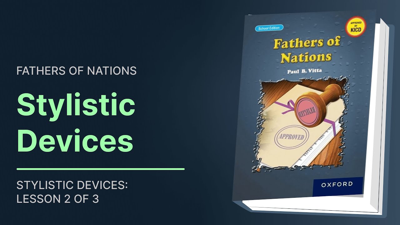 Stylistic Devices - Fathers of Nations (Lesson 2 of 3)