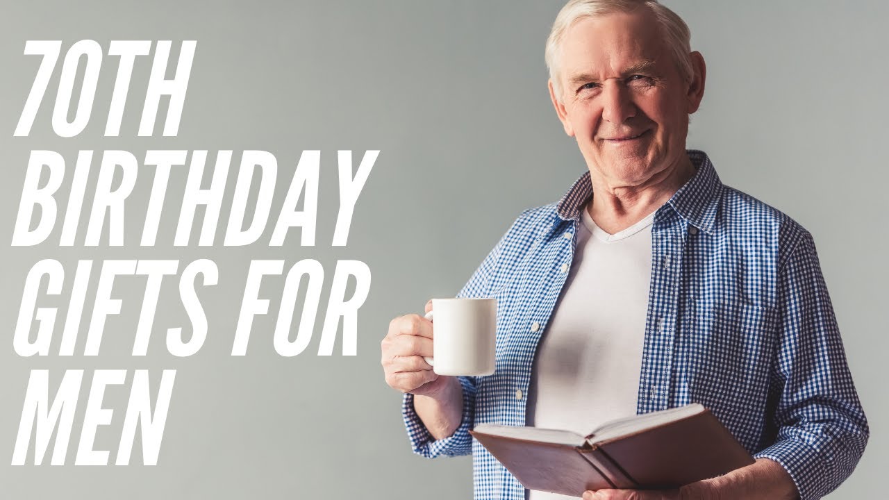 Best 70th Birthday Gift ideas For Men - Husband, Friend, Father,  Uncle
