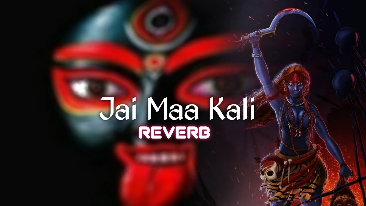 Jai Maa Kali &mdash; Kumar Sanu || Reverb