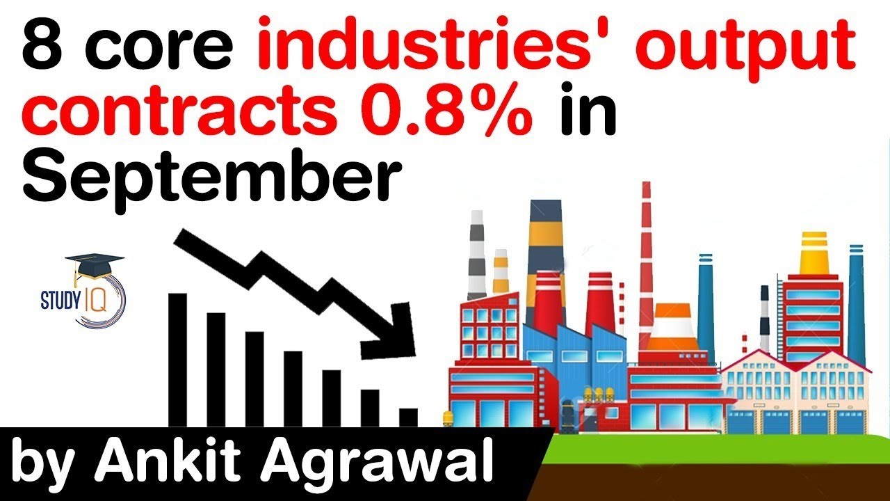 India&rsquo;s eight core industry sectors shrank just 0.8% in September - Is it positive news for India?
