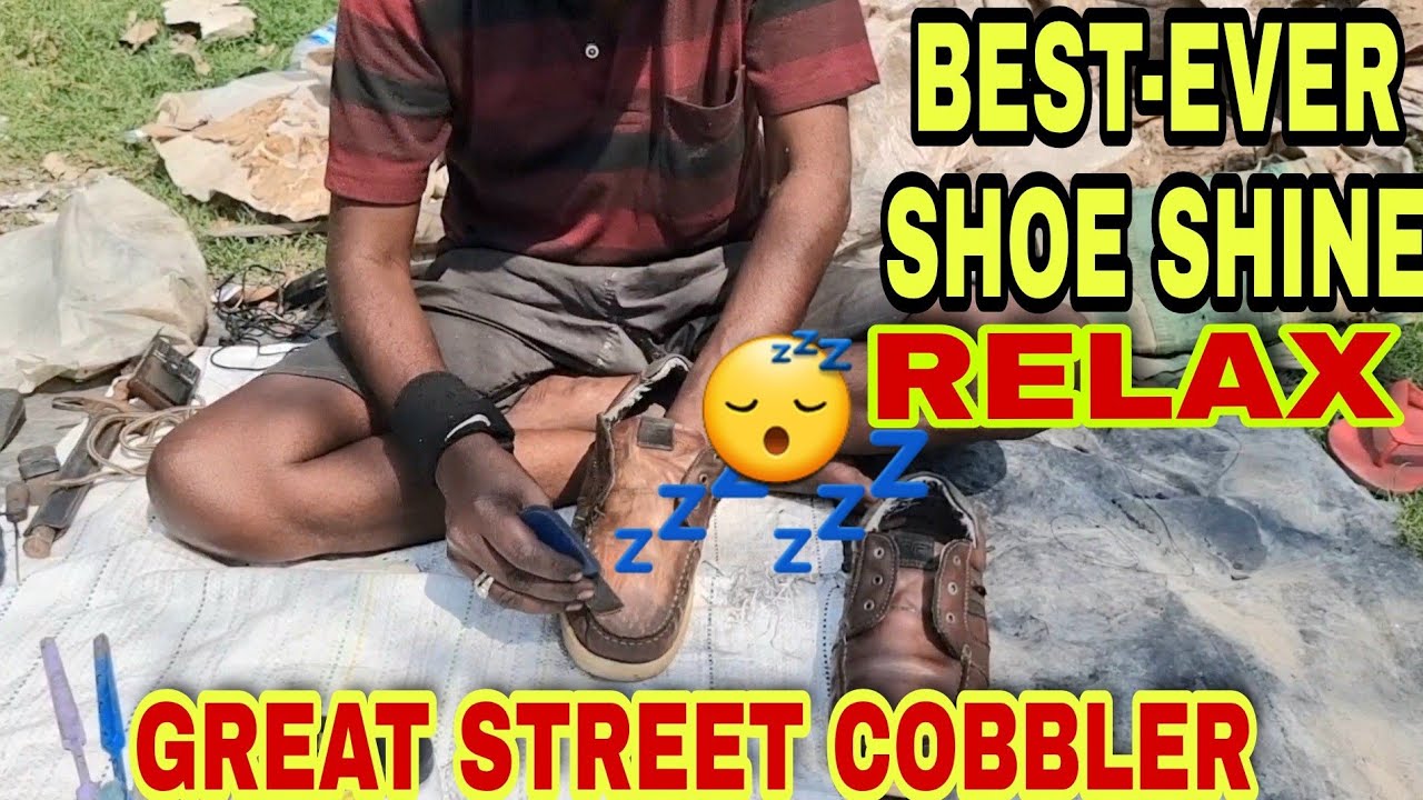 The Indian Cobbler,Great work, Best Ever Street Cobbler Shoe Shine Very Relax Therapy Asmr 💤😴
