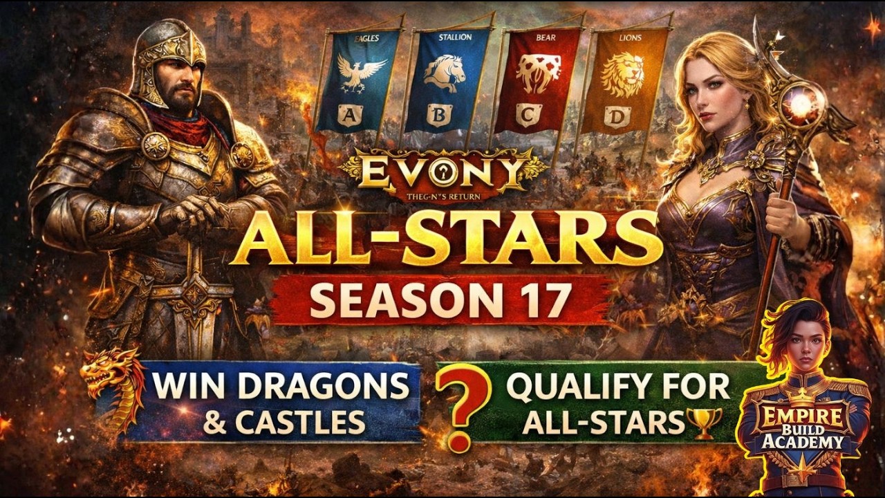 Evony All-Stars Season 17 2026 – What It Is & How to Qualify