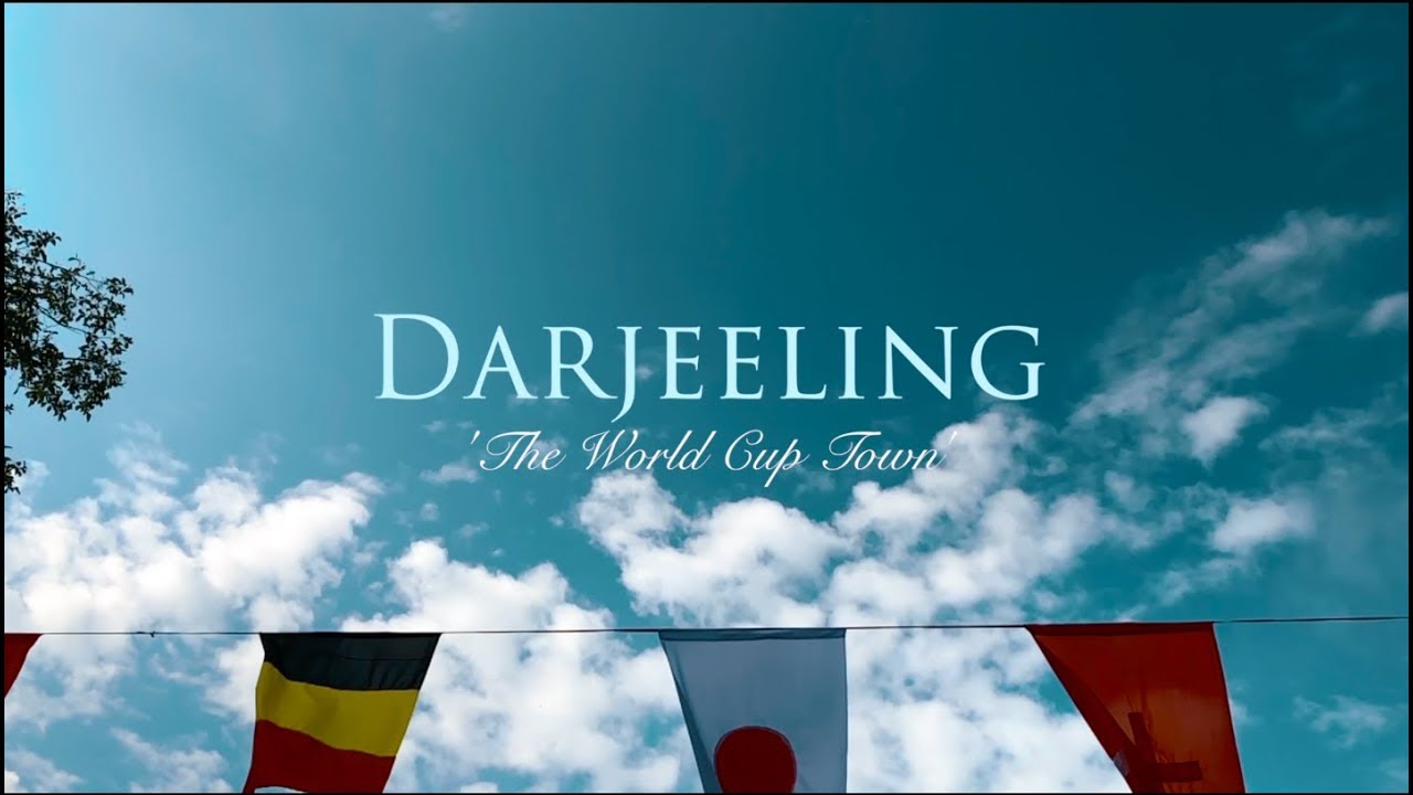 DARJEELING THE WORLD'S NICEST PLACE CELEBRATES THE WORLD CUP 2018