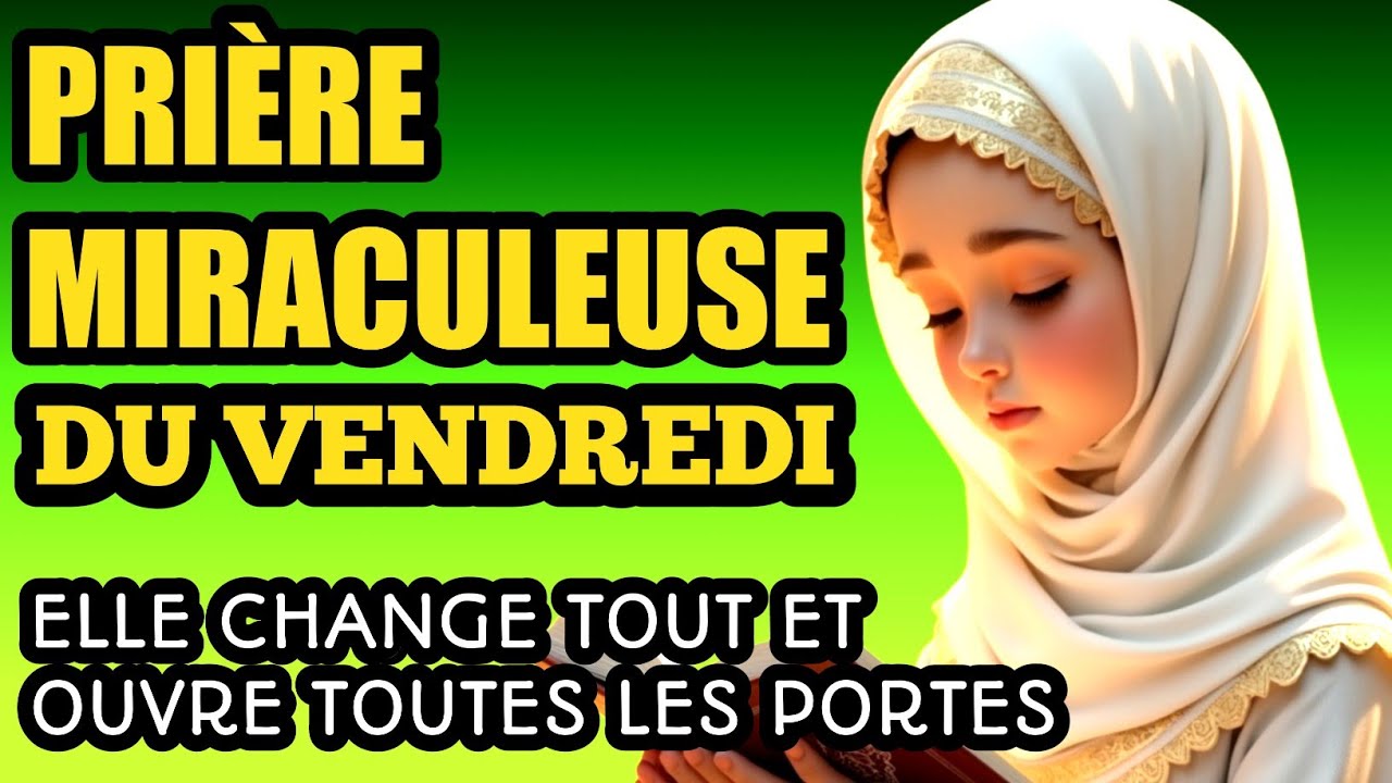 Prière miraculeuse du vendredi du Prophète en Ramadan : elle change tout et ouvre toutes les portes!