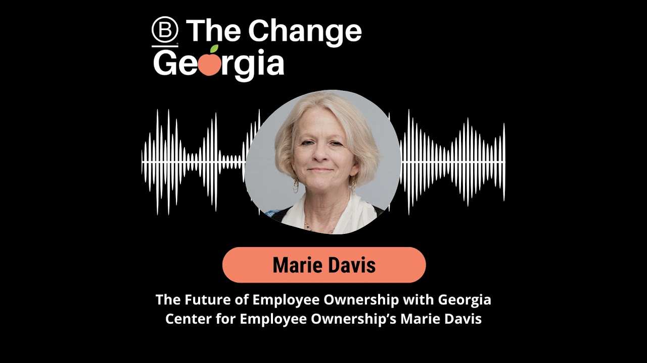 The Future of Employee Ownership with Georgia Center for Employee Ownership’s Marie Davis