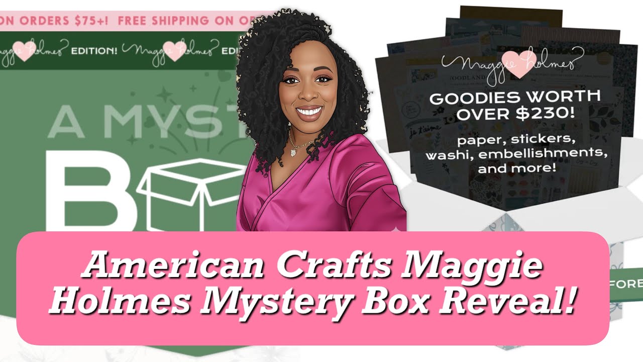 Maggie Holmes Mystery Box - Not My Fav? 🤷🏾‍♀️🤫