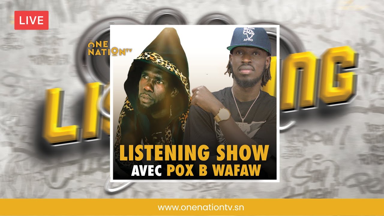 🔴 LIVE: Listening show avec Pox B Wafaw