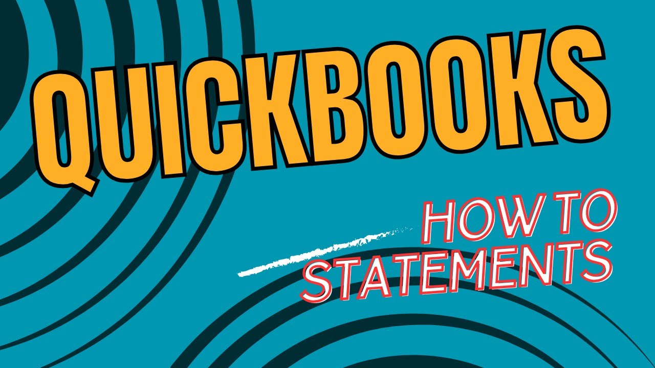 QuickBooks Desktop: Customer Statements