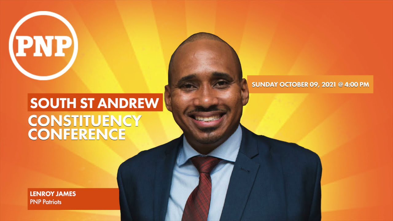 South St. Andrew Constituency Conference: Lenroy James PNP Patriots President