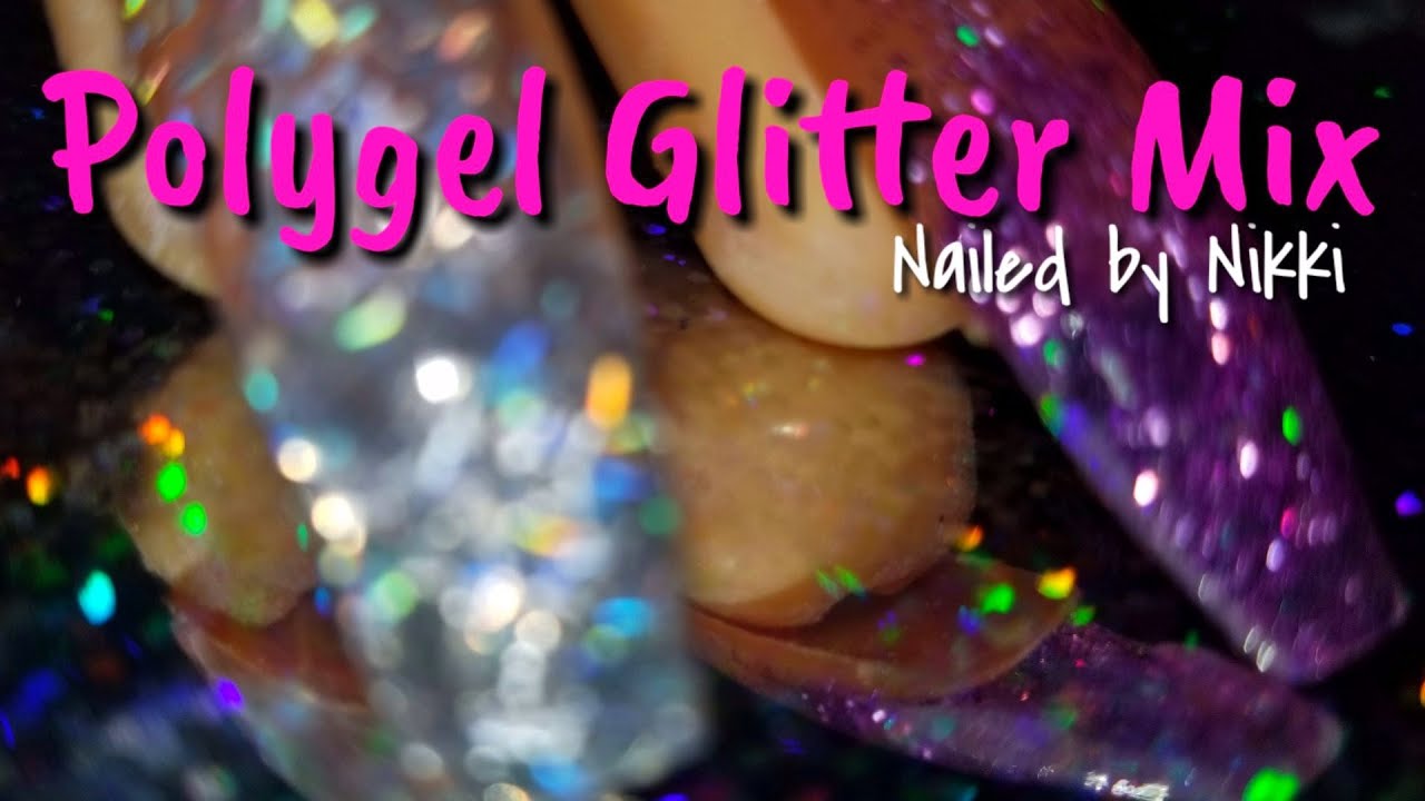 Polygel Glitter Mix | Subscriber Request