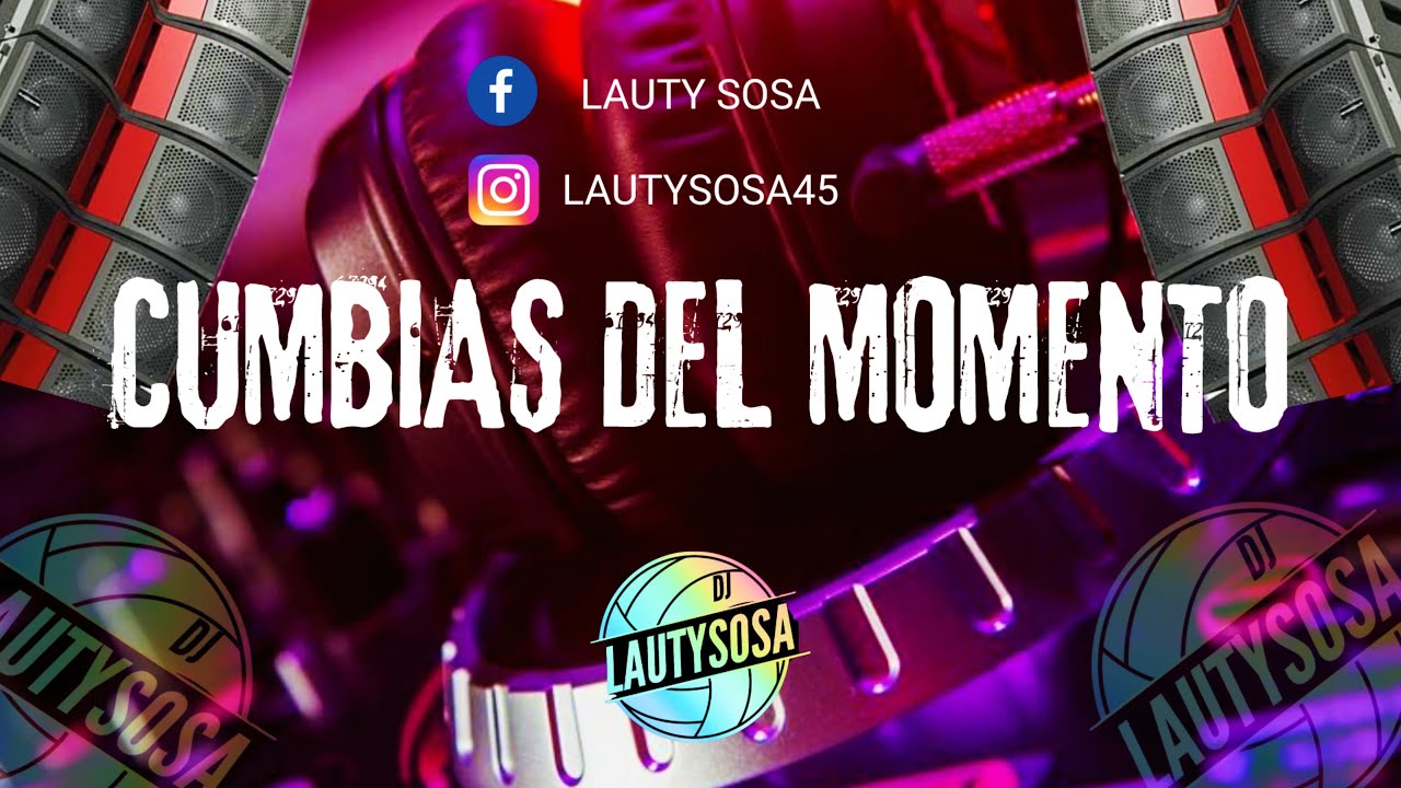 CUMBIAS DEL MOMENTO 💃 - Dj Lauty Sosa🎧