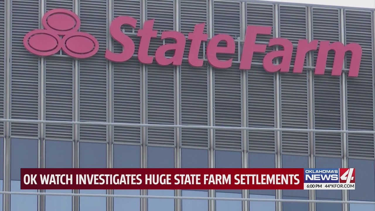 OK Watch investigates huge State Farm settlements