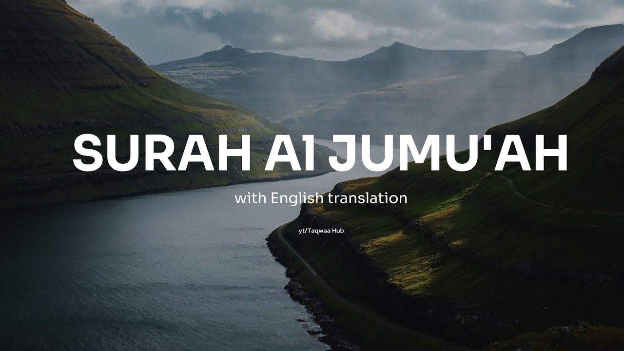 Surah Al Jumu'ah | Mazharul islam|English translation| Taqwaa Hub