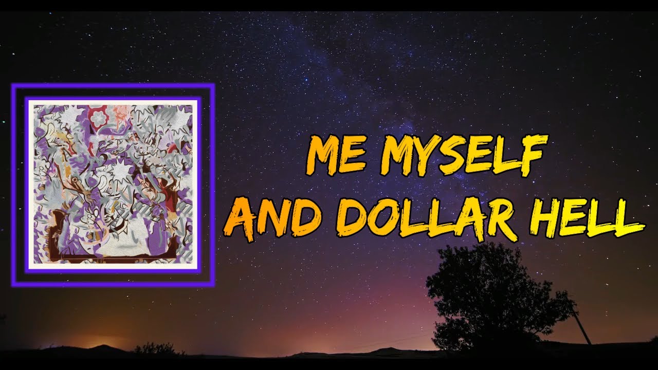 Mild High Club - Me Myself And Dollar Hell (Lyrics)