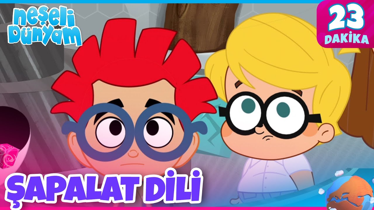 Neşeli Dünyam | Şapalat Dili! 🥰 🧡