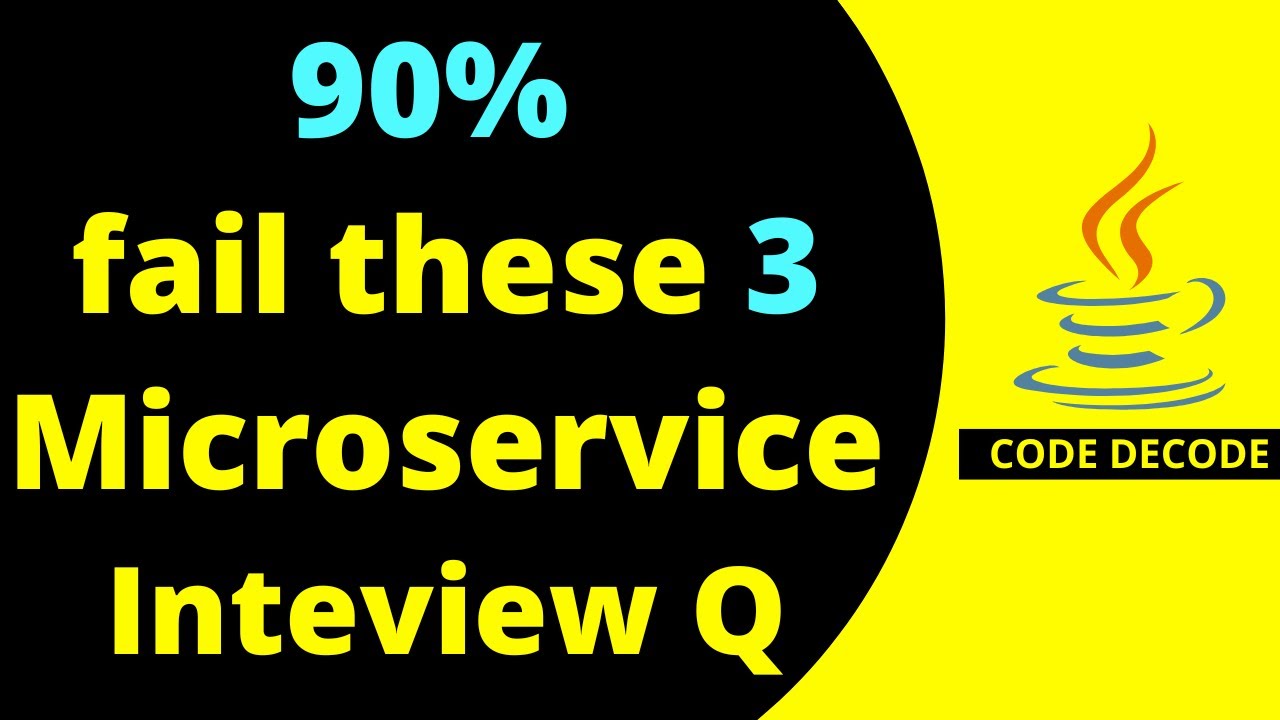 90% Java Developers FAIL These 3 Microservices Interview Questions | Top 3 Questions | Code Decode