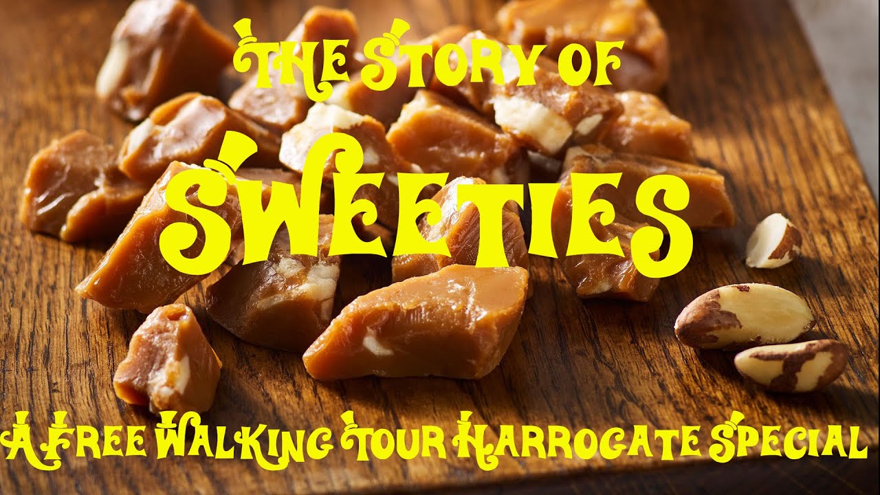 The Story of Sweeties and How to Make Cinder Toffee - A Free Walking Tour Harrogate Special