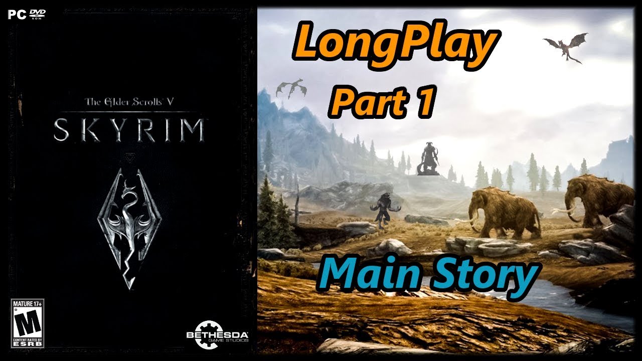 Skyrim - Longplay (Part 1 of 2) Main Quest (Master Difficulty) Walkthrough (No Commentary)