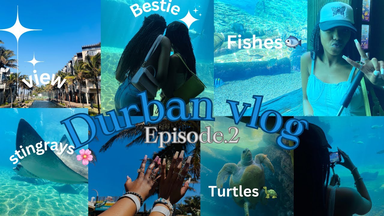 Vacation series 🌸//Durban vlog//Aquarium 🤍🐟//episode 2//khanyi_gulashe