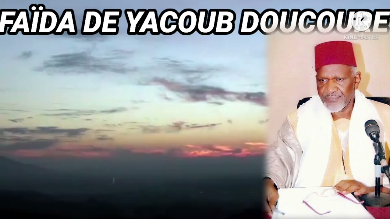 FAÏDA DE CHEICK YACOUB DOUCOURE ( FAKIROULLAH )