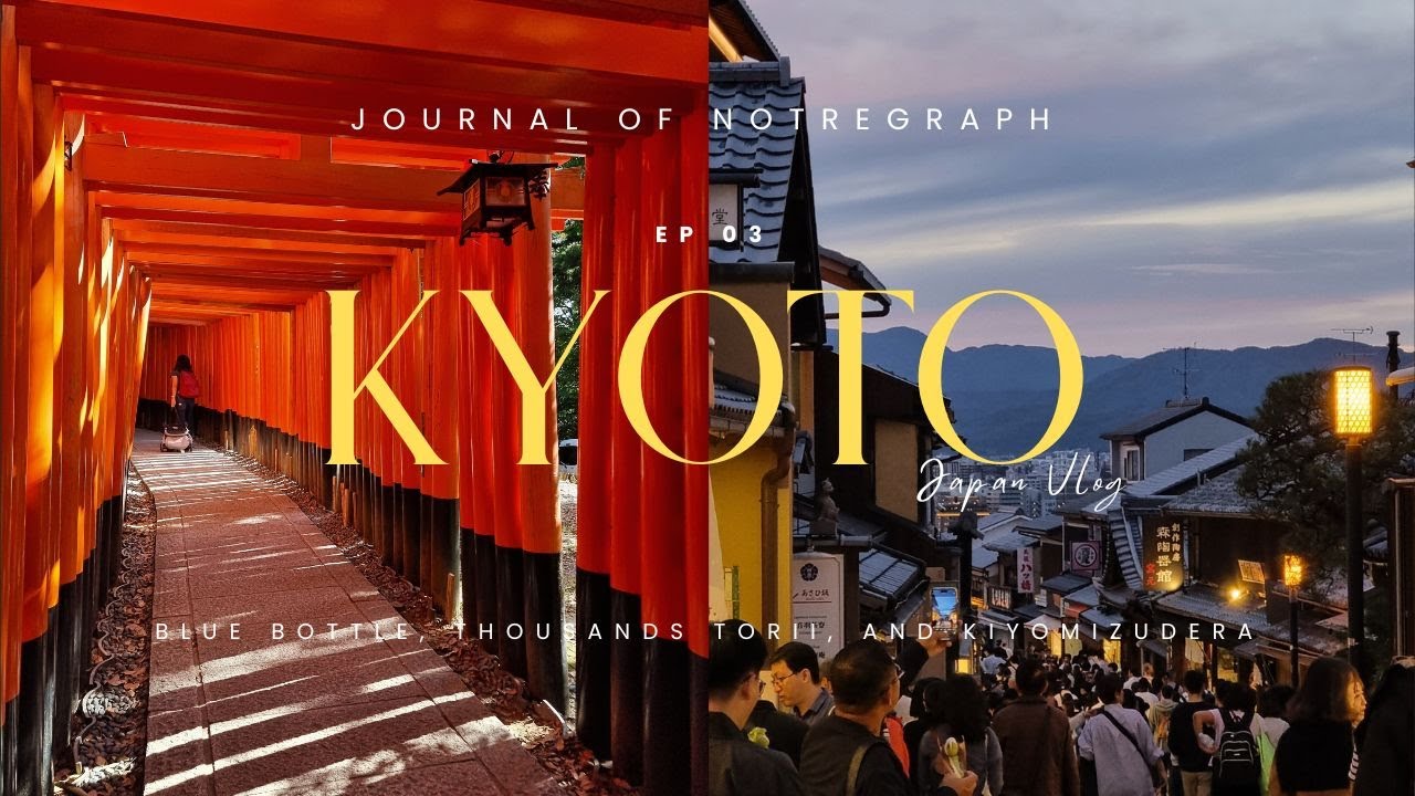 JAPAN EP03 | KYOTO - Blue Bottle, Fushimi Inari Taisha, and Kiyomizudera Temple with a baby