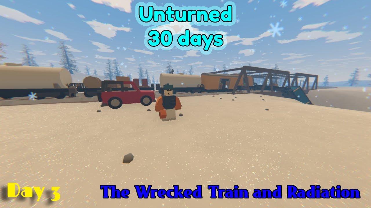 Wrecked Train and Radiation || Unturned 30 Days || Unturned Yukon