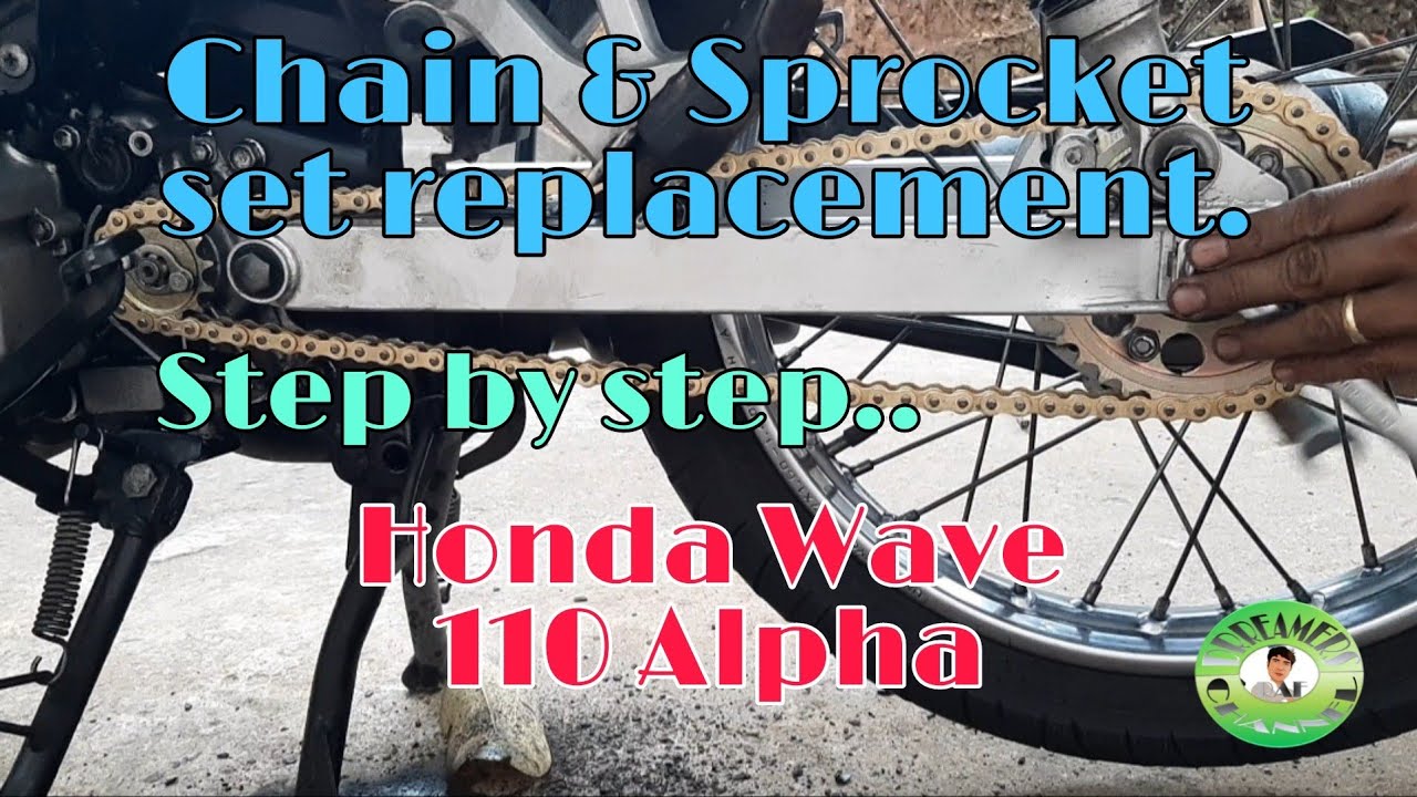 How i replace chain and sprocket set for Honda Wave 110 Alpha, DIY. @rafdrreamerschannel5381