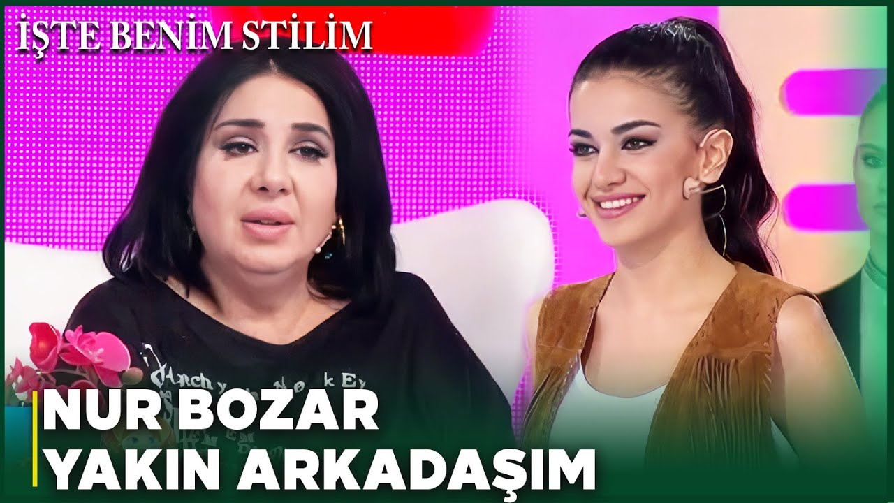 Şilan Makal, Nur Bozar'ın Yakın Arkadaşı &Ccedil;ıktı - İşte Benim Stilim