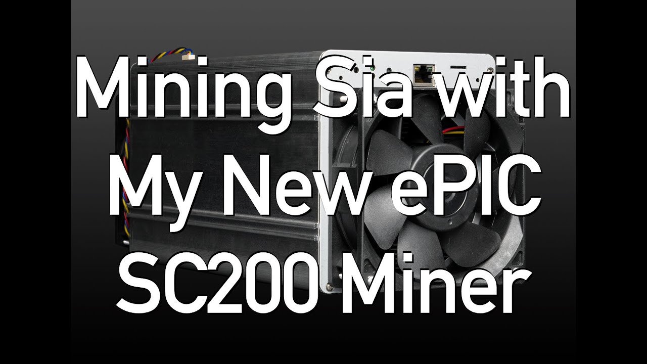 Mining Sia with My New ePIC SC200 Miner