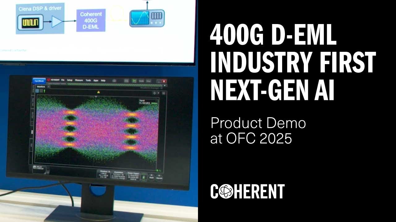 Coherent | 400G Differential Electro-absorption Modulated Laser (D-EML) at OFC 2025