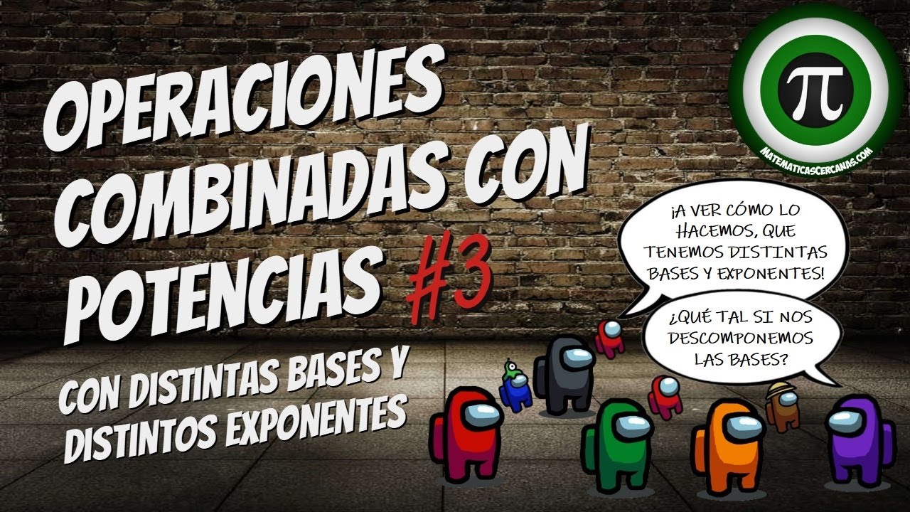 OPERACIONES COMBINADAS CON POTENCIAS #3 ✔️ Con distintas bases y exponentes