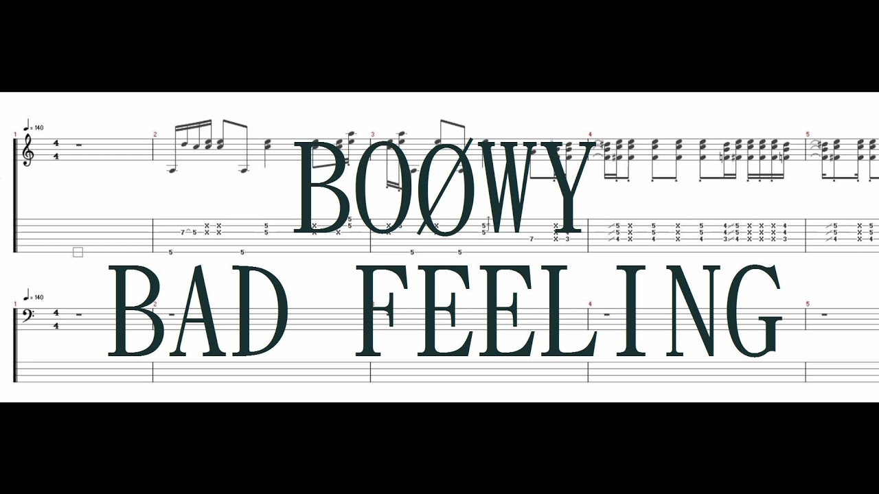 BOØWY - BAD FEELING ［Guitar & Bass Tab］