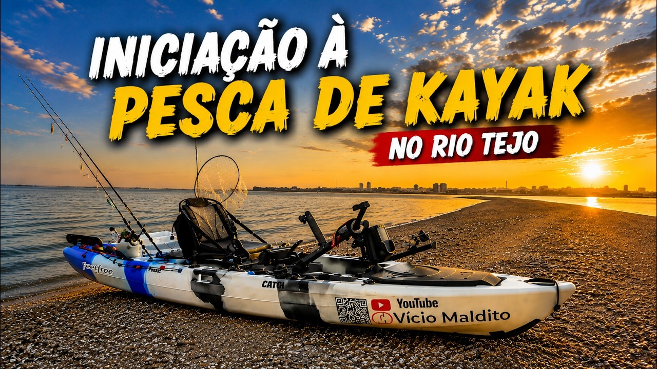 Iniciação à Pesca de Kayak no Rio Tejo - Dicas e Técnicas