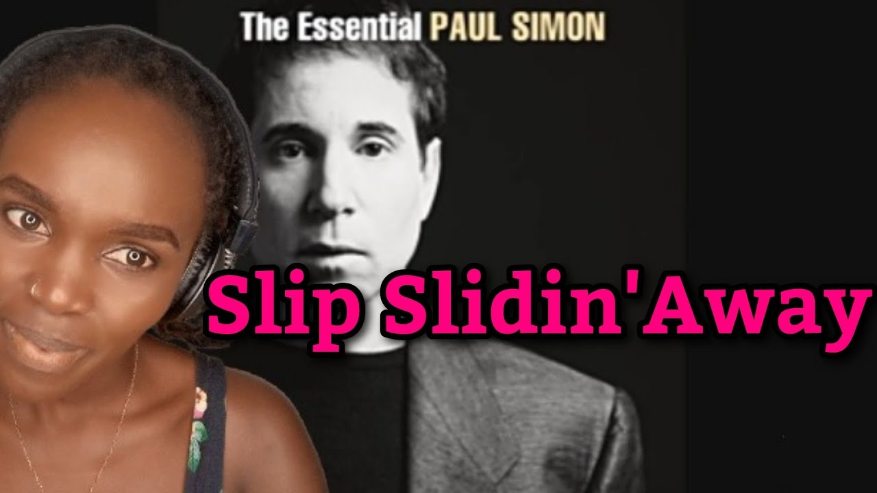 African Girl First Time Hearing Paul Simon - Slip Slidin' Away | REACTION