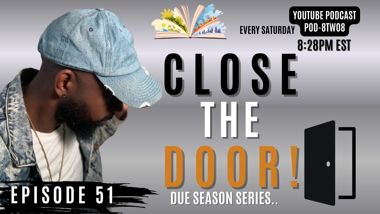 "CLOSE THE DOOR"! - The Importance of Intimate Prayer EP-51