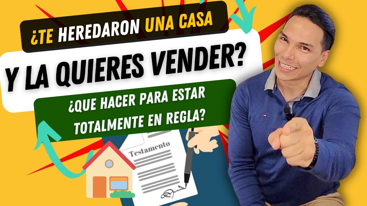 &iquest;COMO VENDER UNA CASA QUE TE HEREDARON?🤔 #sucesi&oacute;n #testamento #herencia #sucesiontestamentaria