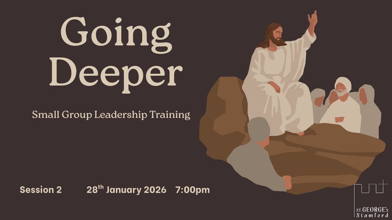 Going Deeper - Small GroupTraining : Session 2