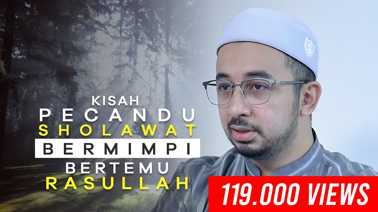 Kisah Pecandu Sholawat Bermimpi Rasulullah