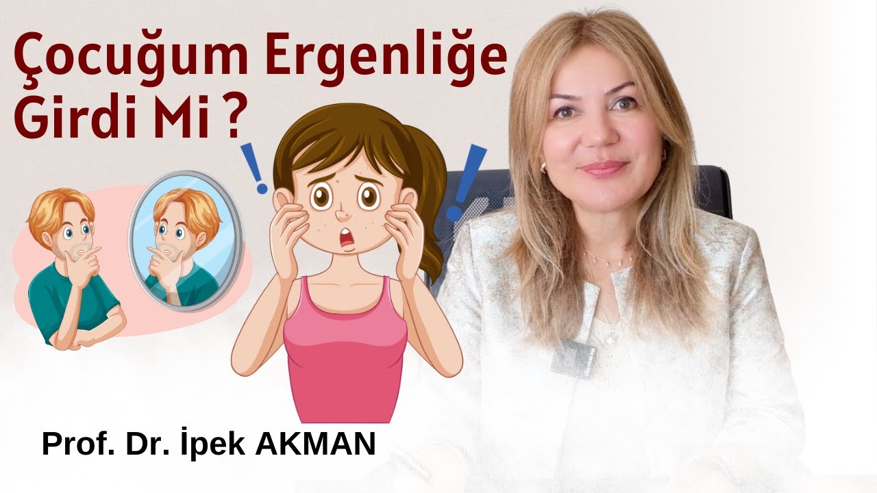 Ergenlikle İlgili Bilinmesi Gerekenler, Erken Ergenlik,  Gecikmiş Ergenlik, Kemik yaşı, Boy uzaması
