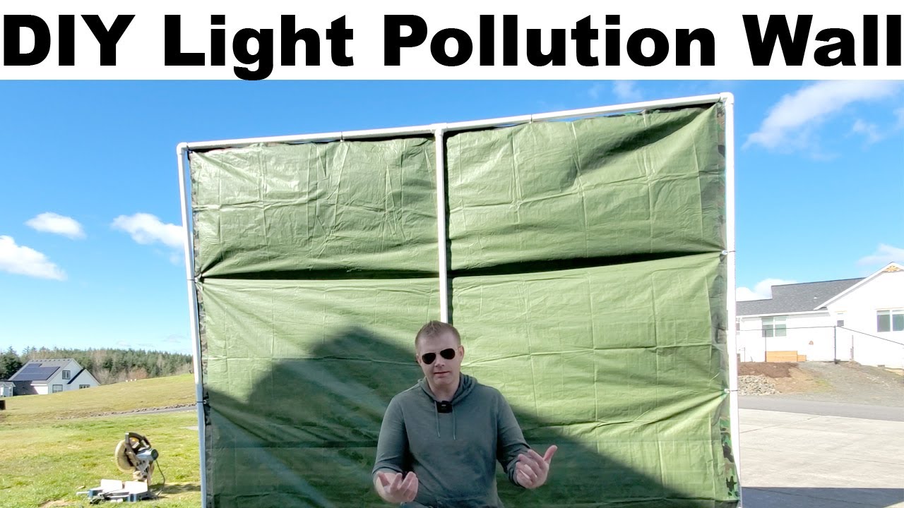 DIY Guide to Making a Local Light Pollution Wall for your Telescope! PVC & Tarp