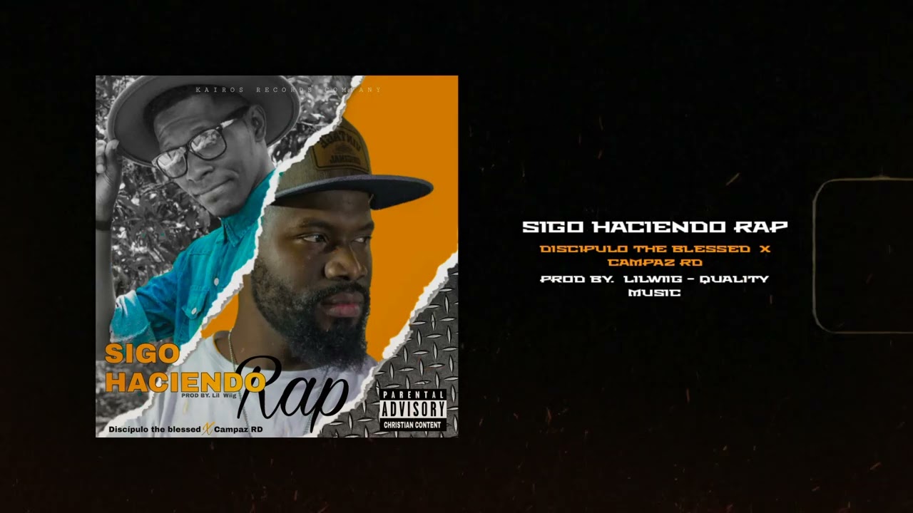 Discipulo the blessed - Sigo haciendo Rap ft. Campaz Rd