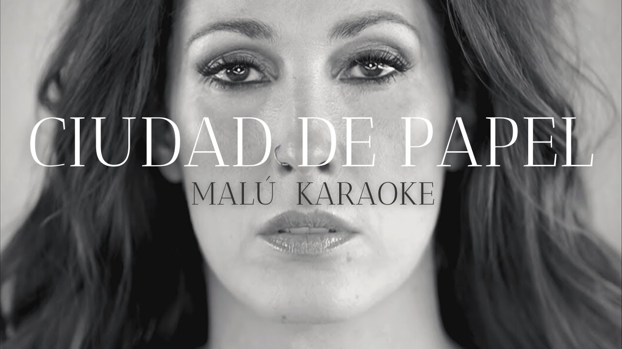 Ciudad de Papel - Malú (Karaoke Instrumental)