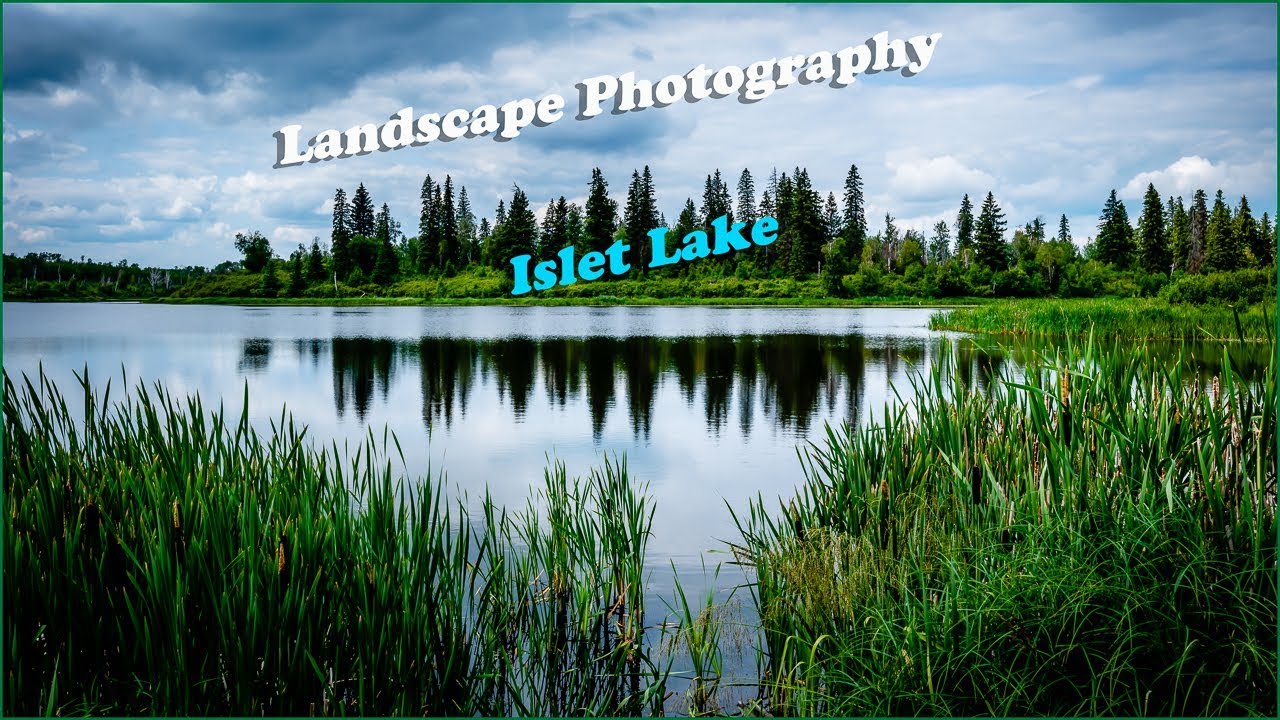 Landscape Photography | Islet Lake walk