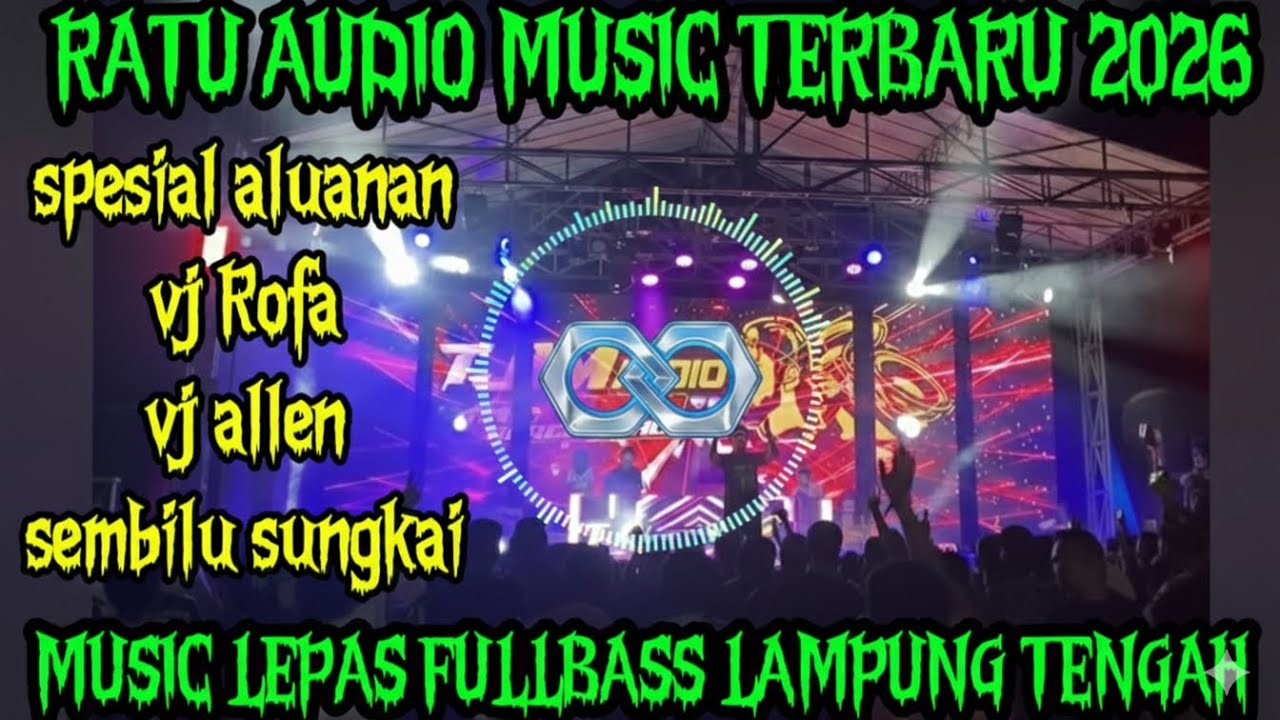 🟢NEW RATU AUDIO MUSIC 2026‼️MUSIC LEPAS FULLBASS SULING SUNGKAI PALING ENAK VJ ROFA#dj #trending 