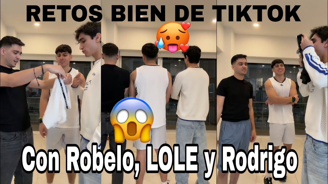 Retos más extremos, de tiktor Robelo, Lole y Rodrigo ❤️‍🔥😘🤭