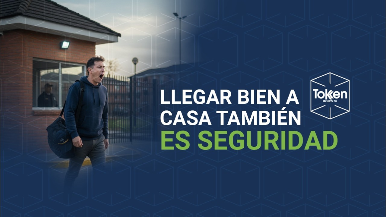 CAPACITACIÓN LLEGAR BIEN A CASA TAMBIÉN ES SEGURIDAD | Tokken Security