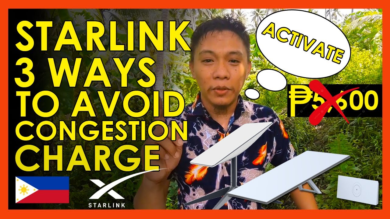 STARLINK 3 WAYS HOW TO ACTIVATE AND AVOID PAYING CONGESTION CHARGE or DEMAND SURCHARGE (₱14,200)