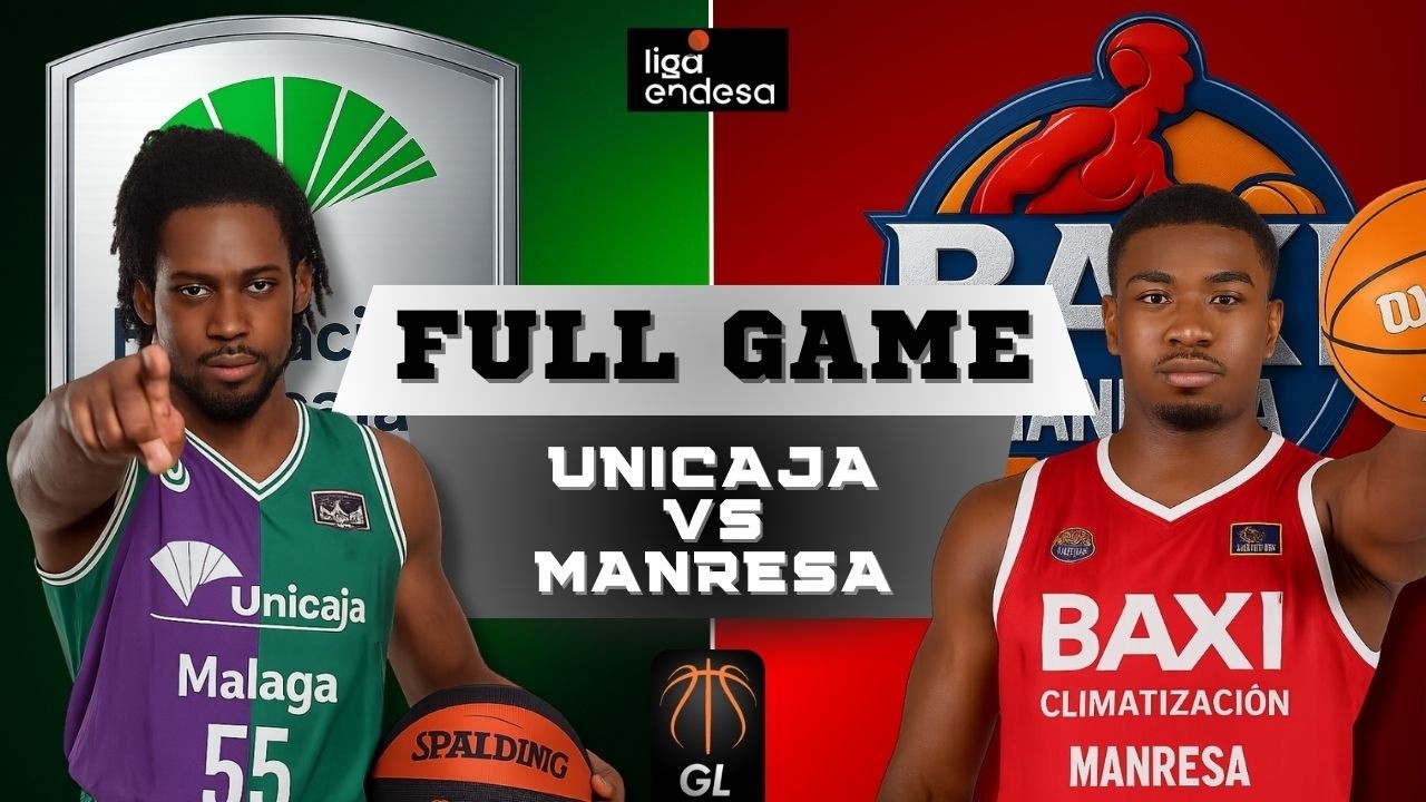Unicaja M&aacute;laga vs BAXI Manresa | FULL GAME | Liga Endesa